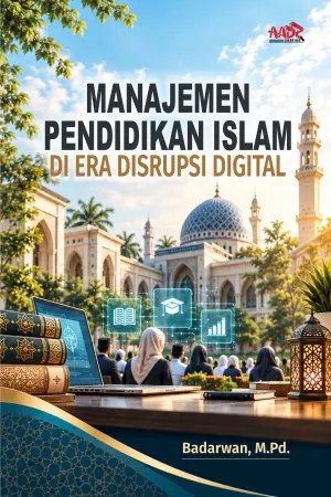 Manajemen Pendidikan Islam di Era Disrupsi Digital
